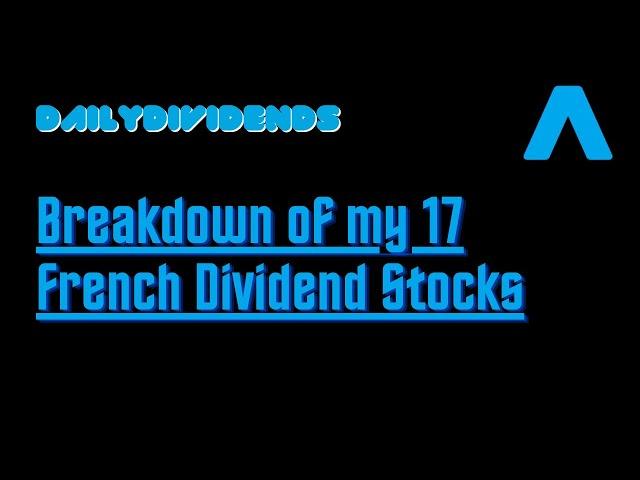 French Dividend Stocks - My 17 Holdings on the Euronext Paris Stock Market