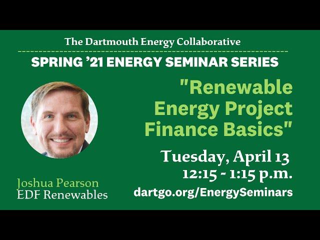 Renewable Energy Project Finance Basics with Josh Pearson ’97