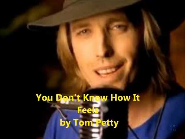 You Don't Know How It Feels, Tom Petty (Lyrics on screen)