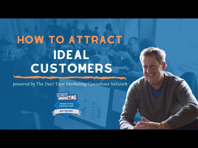 How to Attract Your Ideal Clients and Customer