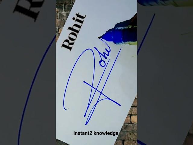 Rohit name signature #instant2knowledge #calligrahy #art #signature #sign