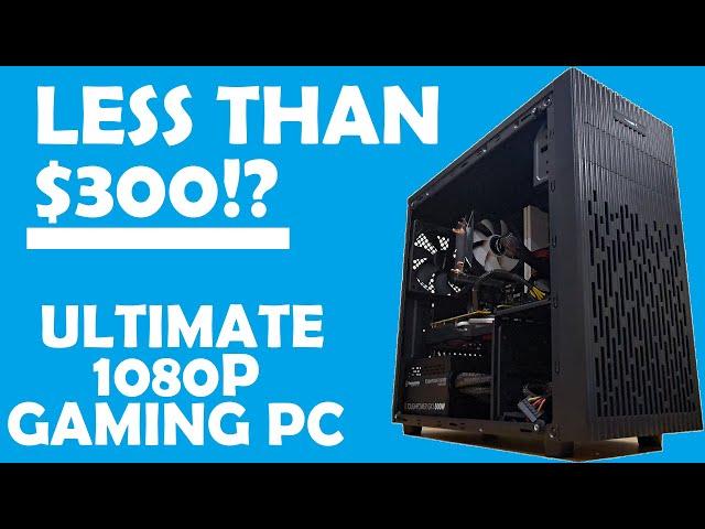 $300 Gaming PC!