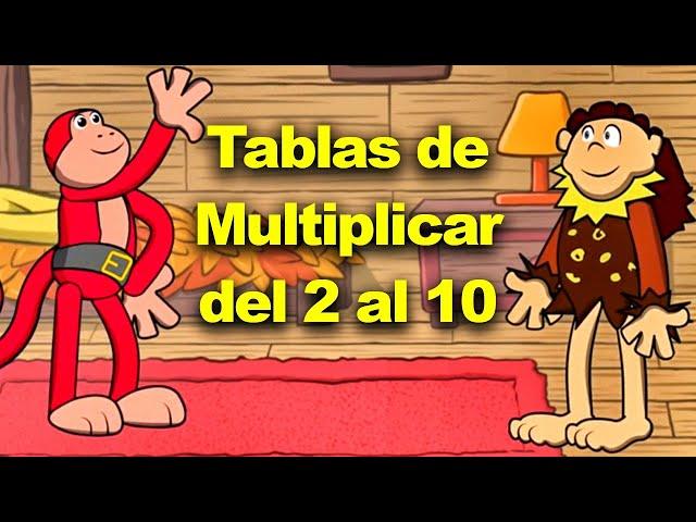 TODAS LAS TABLAS DE MULTIPLICAR. DEL 2 AL 10. EL MONO SÍLABO