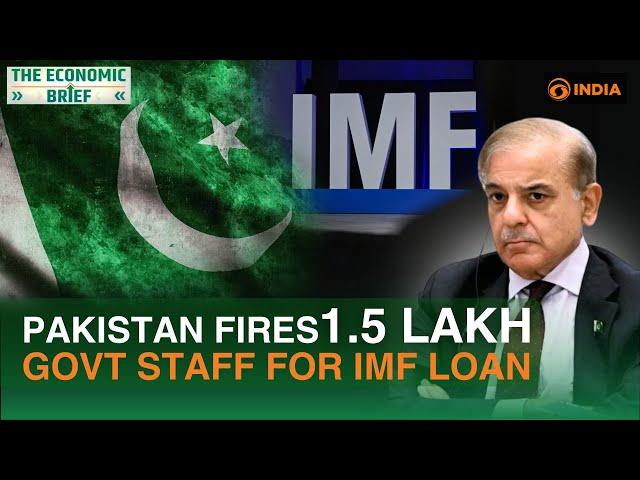 Pakistan sacks 150,000 government staff for $7 billion IMF loan | Economic crisis explained | Debt