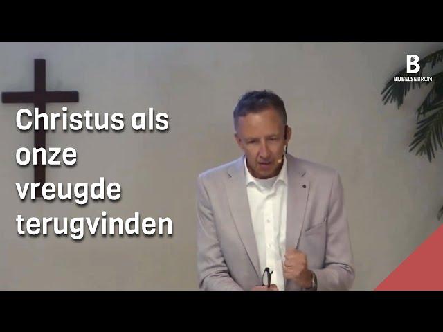 Christus als onze vreugde terugvinden - Dirk-Jan Jansen