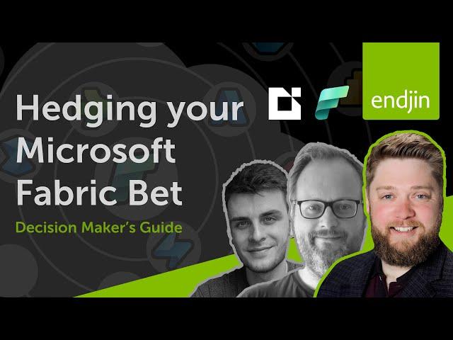 Hedging your Microsoft Fabric Bet - The Decision Maker's Guide - Part 1