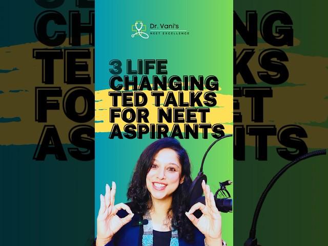 3 TED TALKS That Will Change Your NEET Journey Forever VANI MAAM NEET 2025