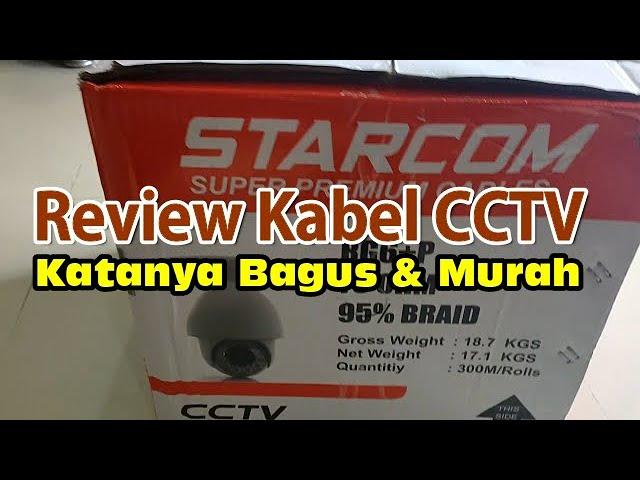 Review of the Indonesian version of the Starcom brand cctv cable