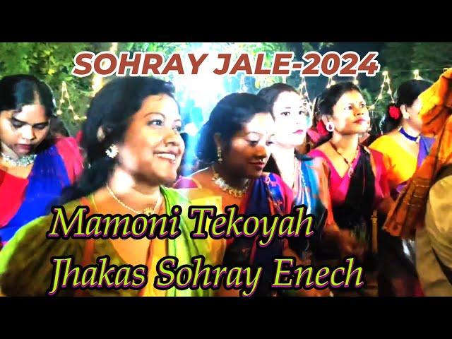 Mamoni Tekoyah Jhakas Sohray Enech #Traditional  Saharay Dance-2024#Santragachi#newsantalivideo2024