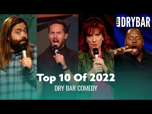 Top 10 Dry Bar Comedy Clips Of 2022