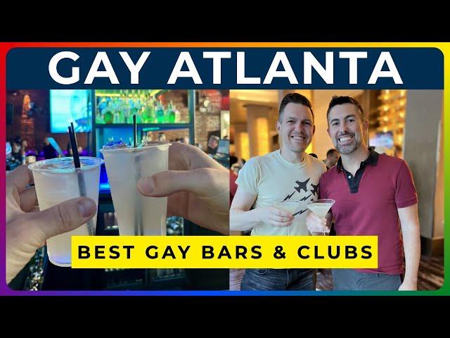 ATLANTA GAY NIGHTLIFE - Best Bars, Clubs, & Events in ATL