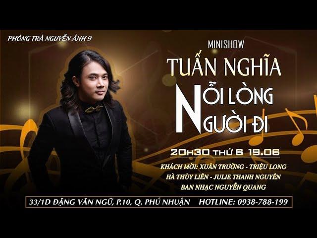 LIVE SHOW TUAN NGHIA Phan 1
