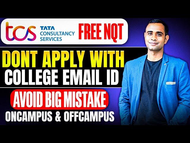 TCS NQT Don't Apply Oncampus & offcampus | TCS NQT Avoid Big Mistake