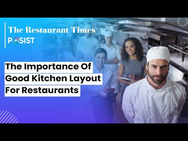 The Importance Of Good Kitchen Layout For Restaurants | The Restaurant Times