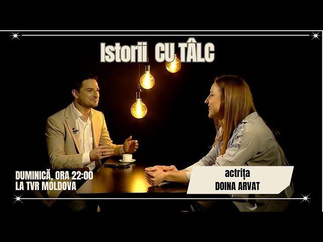 Actrița Doina Arvat, la Istorii cu Tâlc: E dificil să fii actriţă, dar este alegerea mea conştientă