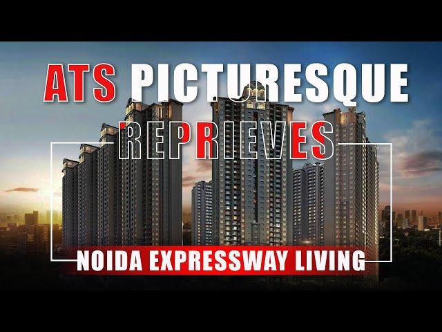 ATS Picturesque Reprieves | 3 & 4 BHK Flats in Noida Expressway