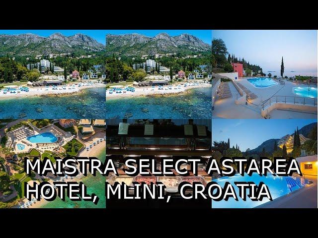 Maistra Select Astarea Hotel, Mlini, Croatia