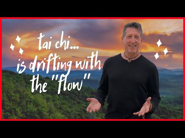 How to Go With the Flow in Tai Chi