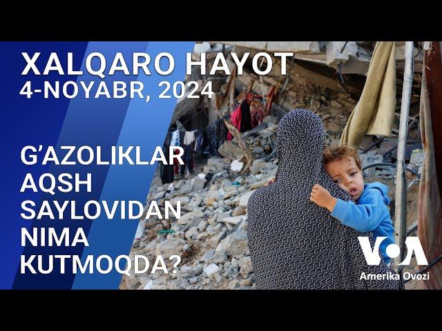 Xalqaro hayot - 4-noyabr, 2024-yil - G’azoliklar AQSh saylovidan nima kutmoqda?