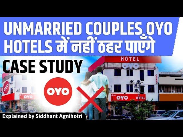 Unmarried Couples not allowed in OYO || Case study