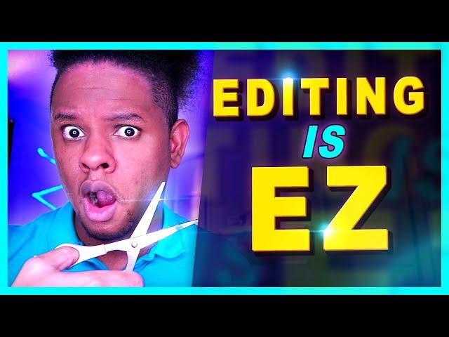 Video Editing is NOT HARD - a Beginner's Guide to making Youtube videos