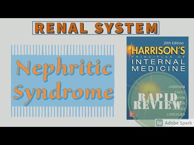 NEPHRITIC SYNDROME | Causes | Pathophysiology | Treatment | Rapid Review | Harrison