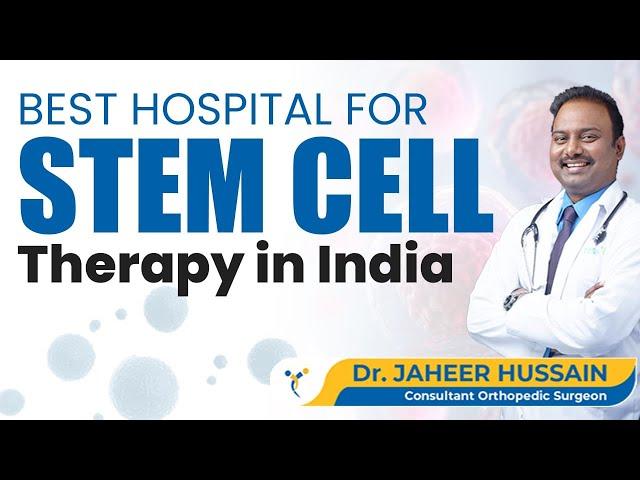 Best Hospital for Stem Cell Therapy in India - Patient Master - Tosh Ortho Hospital #stemcelltherapy