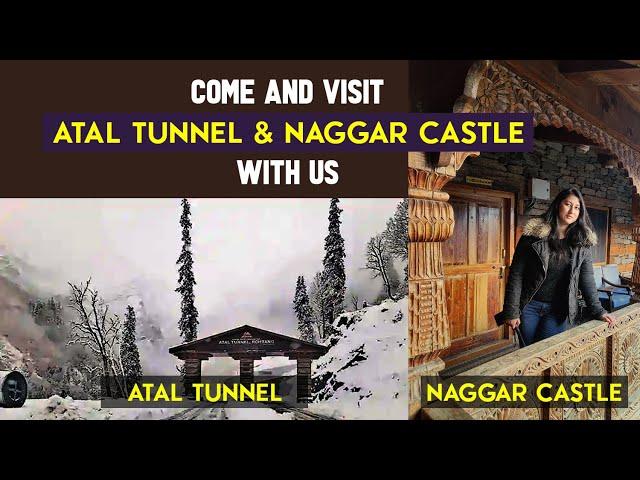 Manali to Atal Tunnel and Naggar Castle in Winter