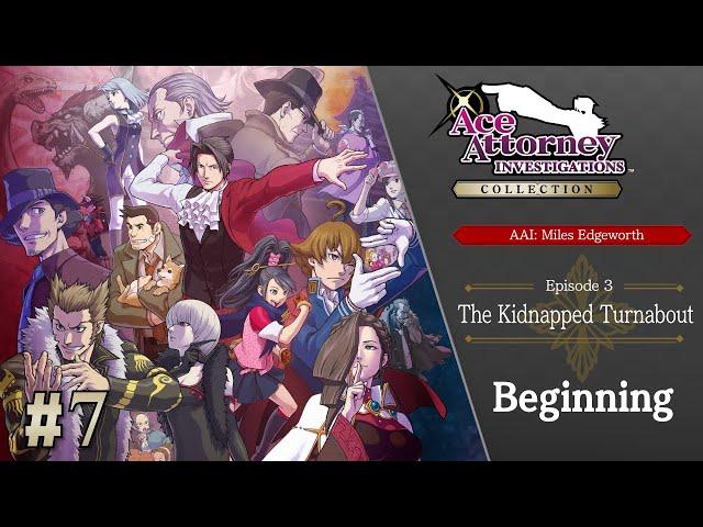 Ace Attorney Investigations Collection ~ Miles Edgeworth #07 - The Kidnapped Turnabout (Part 1)