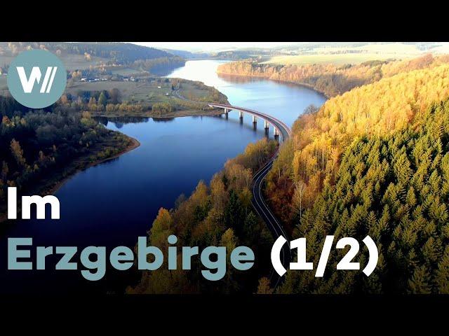 Das Erzgebirge - Von Hochwiesen und Silberstraßen (1/2)