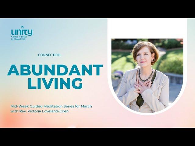 Abundant Living | Connection | Guided Meditation with Rev. Victoria Loveland-Coen