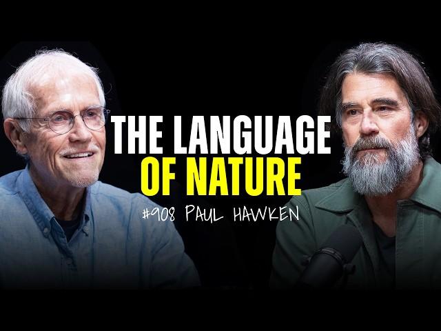 The Story of Earth's Hidden Wisdom & The Intelligence Beneath Our Feet | Paul Hawken