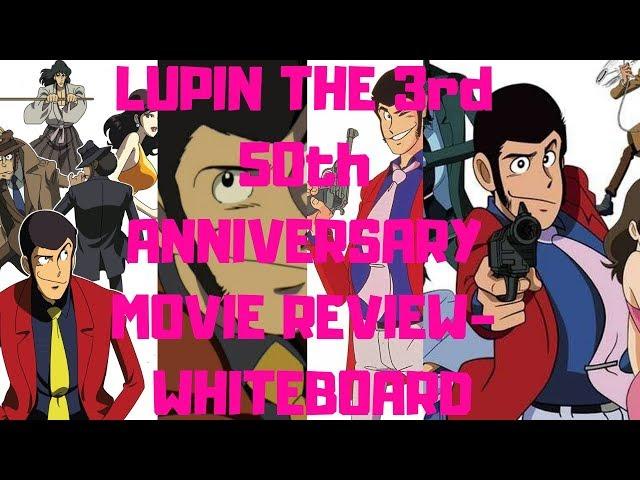 LUPIN 50th ANNIVERSARY MOVIE 2018 A SHORT EPISODE