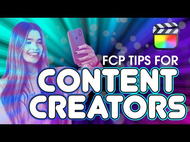 Final Cut Pro Tips for Content Creators!