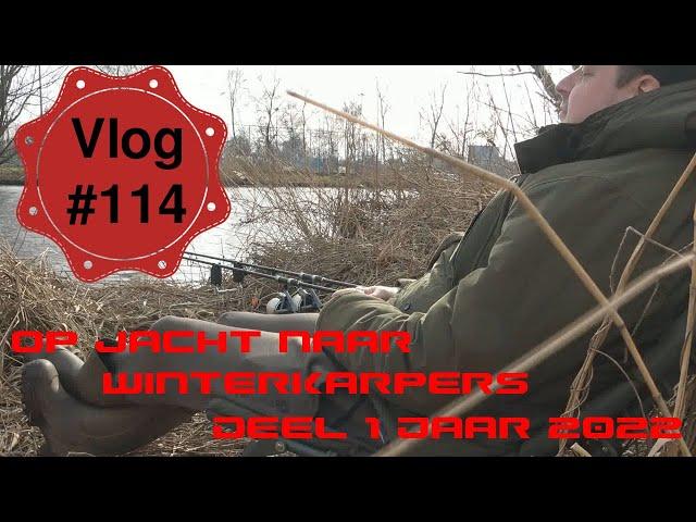 Vlog #114 Op jacht naar Winterkarpers Deel 1 Jaar 2022