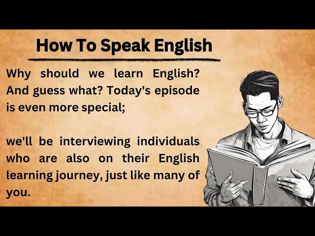 How To Speak English || Graded Reader || Improve Your English || Learn English With Listening