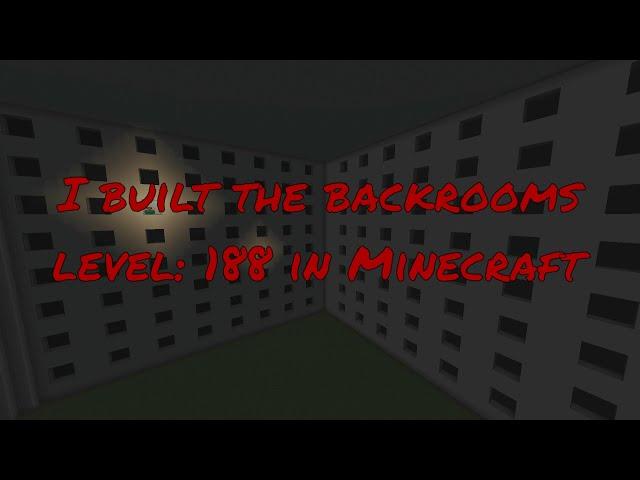 I Built the Backrooms Level: 188 in Minecraft