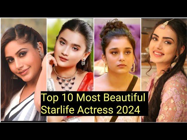 Top 10 Most Beautiful Starlife Actress 2024