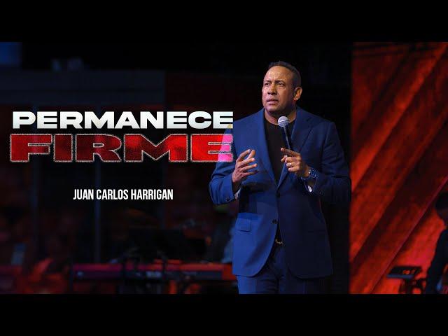 Permanece firme | Pastor Juan Carlos Harrigan (Mensaje Completo)