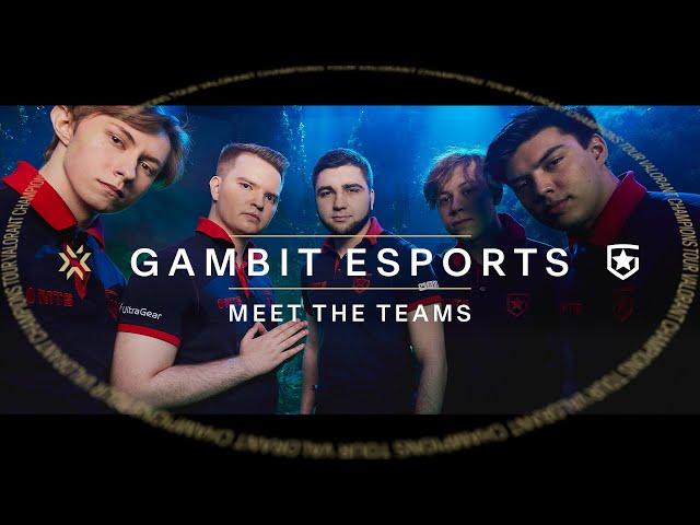 Meet Gambit Esports | VALORANT Champions Berlin