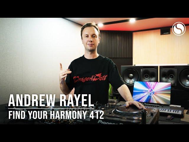 Andrew Rayel & Ruben de Ronde - Find Your Harmony Episode #412