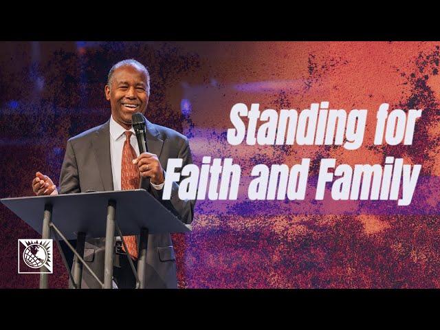 Standing for Faith and Family | Dr. Ben Carson