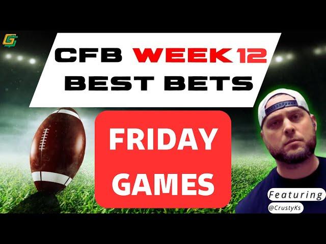 College Football Best Bets, Picks & Analysis WEEK 12 | 11/15/24 | Friday CFB Picks