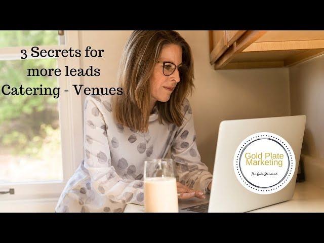 Marketing for Catering Business   3 Secrets to More Leads