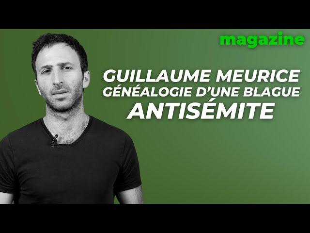 Meurice : généalogie d'une blague antisémite, par Jonas Pardo