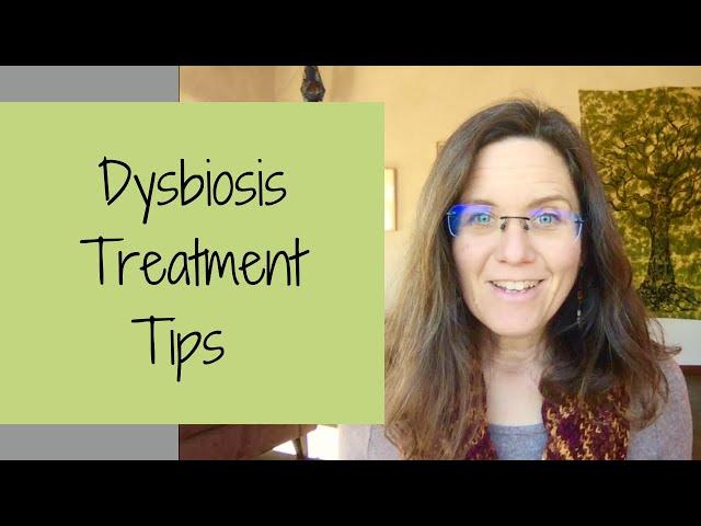 Dysbiosis Treatment Tips