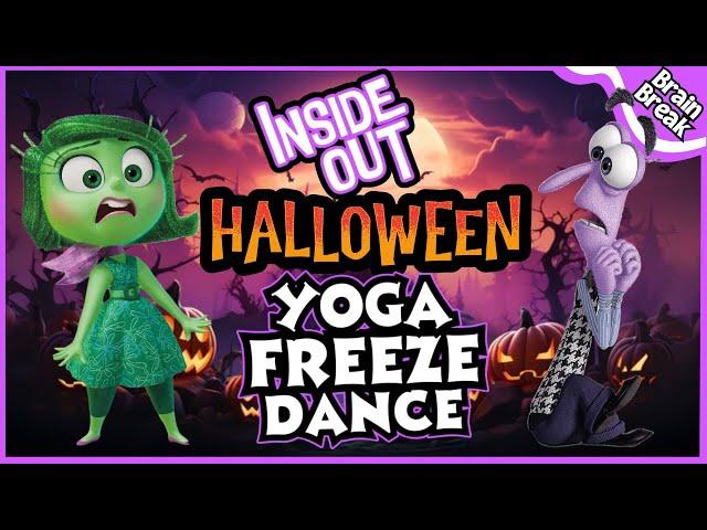 Inside out Halloween Yoga Freeze Dance | Yoga for Kids | Brain Break | Halloween Brain Break