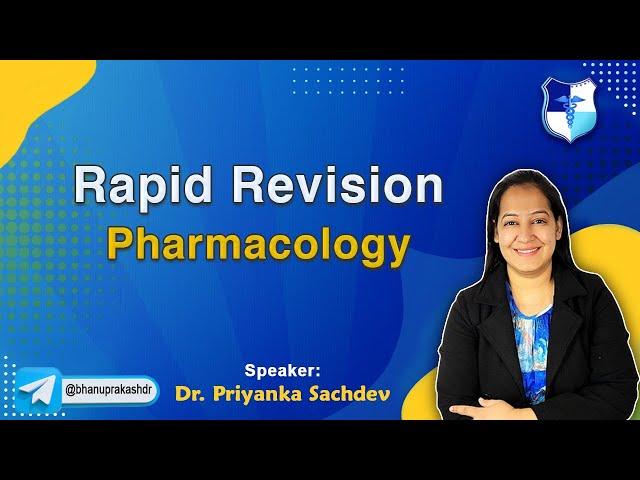 Remarkable Rapid Revision Pharmacology (Full Video) By Dr. Priyanka Sachdev