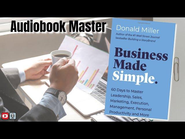 Business Made Simple Best Audiobook Summary by Donald Miller