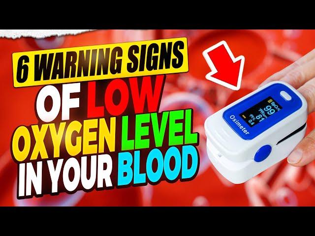 6 Alarming Signs Your Blood Oxygen Levels Are Dangerously Low